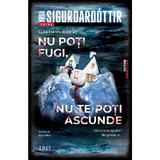 Nu poti fugi, nu te poti ascunde. Seria Black Ice Vol.1 - Yrsa Sigurdardottir, editura Trei
