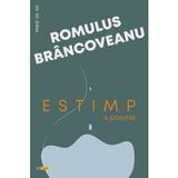Estimp. 4 poeme - Romulus Brancoveanu, editura Rocart
