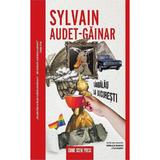 Tambalau la Bucuresti - Sylvain Audet-Gainar, editura Crime Scene Press