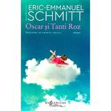 Oscar si Tanti Roz - Eric-Emmanuel Schmitt, editura Humanitas