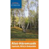 Also-Haromszek. Sepsiszek, Oltfej es Bodzavidek - Kisgyorgy Soltan, editura Tortoma