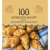 100 Sepsiszeki Recept, 100 Sepsiszeki Haziasszony - Demeter Katalin, Balazs Melinda, Editura Tortoma