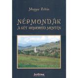 Nepmondak a ket Homorod menten - Magyar Zoltan, editura Tortoma