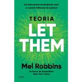 Teoria Let Them - Mel Robbins, editura Trei