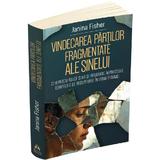 Vindecarea partilor fragmentate ale sinelui - Janina Fisher, editura Herald