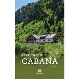 Cabana - Liviu Nelio, Editura Creator