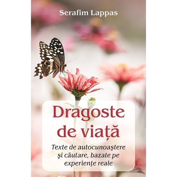 Dragoste de viata - Serafim Lappas, editura Egumenita