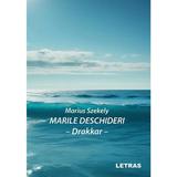 Marile deschideri. Drakkar - Marius Szekely, editura Letras