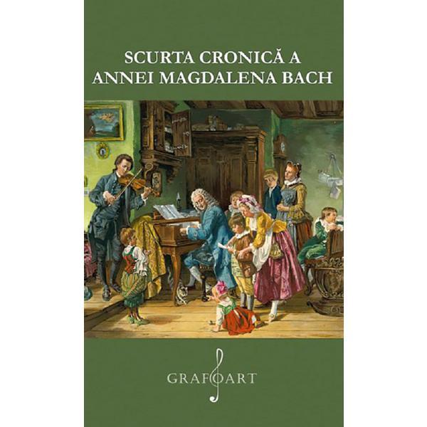 Scurta cronica a Annei Magdalena Bach, editura Grafoart