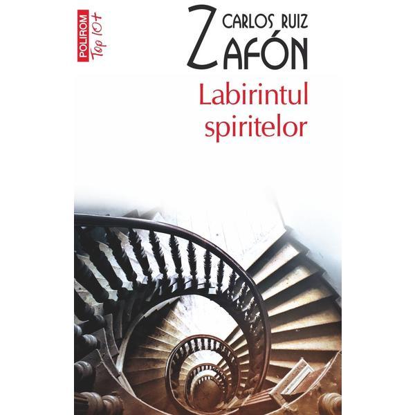 Labirintul spiritelor - Carlos Ruiz Zafon, editura Polirom
