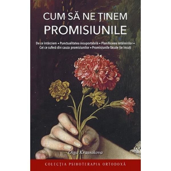 Cum sa ne tinem promisiunile - Olga Krasnikova, Editura Sophia