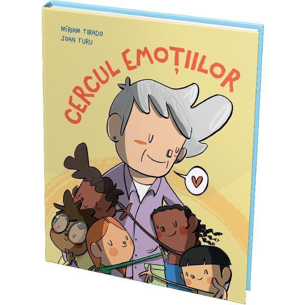 Cercul emotiilor - Miriam Tirado, Joan Turu, editura Didactica Publishing House