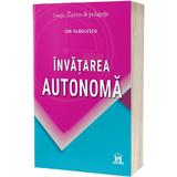 Invatarea autonoma - Ion Albulescu, editura Didactica Publishing House