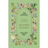 Doamna Bovary - Gustave Flaubert, editura Litera