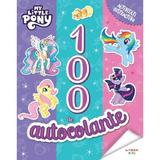 My Little Pony. 100 de autocolante. Activitati distractive, editura Litera
