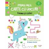 Prima mea carte cu jocuri. Forme si culori, editura Litera