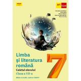 Limba si Literatura Romana - Clasa 7 - Caietul elevului - Florentina Samihaian, Sofia Dobra, Monica Halaszi, Anca Davidoiu-Roman, Horia Corches, editura Grupul Editorial Art