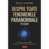 Despre toate fenomenele paranormale, pe scurt - Terje G. Simonsen, editura Polirom
