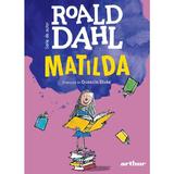 Matilda - Roald Dahl, editura Grupul Editorial Art