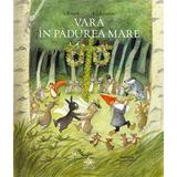 Vara in Padurea Mare - Ulf Stark, editura Cartea Copiilor