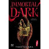 Immortal Dark - Tigest Girma, editura Trei