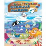 Lipim si coloram. Animale marine, editura Unicart
