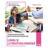 Limba si literatura romana. Teste de antrenament pentru Evaluarea Nationala - Clasa 6 - Mirela-Gabriela Tanc, Ioana-Luminita Trempe, editura Corint