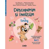 Descoperim si invatam cu Lucky. Grupa mare Vol.1 - Ana-Maria Ene, Gabriela Ioana Orosz, Monica Petrovan, Mariana Iulia Pitis, editura Corint