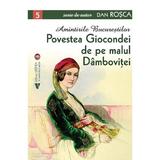 Amintirile Bucurestilor Vol.5: Povestea Giocondei de pe malul Dambovitei - Dan Rosca, editura Vremea