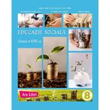 Educatie sociala - Clasa 8 - Manual - Georgeta-Mihaela Crivac, Adina Grigore, Cristina Ipate-Toma, editura Ars Libri