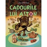 Cadourile lui Aston - Lotta Geffenblad, editura Portocala Albastra