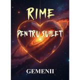 Rime pentru suflet. Gemenii - Dumitru Balan, editura Siono