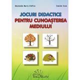 Jocuri didactice pentru cunoasterea mediului - Smaranda Maria Cioflica, Daniela Dosa, editura Tehno-art
