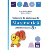 Culegere de probleme de matematica. Ed.2025 - Clasa 8 - Ioana Monalisa Manea, Cristina Neagoe, editura Puisor