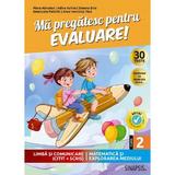 Ma pregatesc pentru evaluare - Clasa 2 - Romana si mate - Flora Abrudan, Adina Achim, Simona Brie, Emanuela Patrichi, Anca Veronica Taut, editura Sinapsis