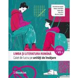 Limba si literatura romana - Clasa 7 - Caiet de lucru pe unitati de invatare - Iulia Andreea Anghel, Natasa-Delia Maier, Ioana Nanu, Alina Petri, Marilena Serban, editura Booklet