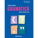 Limba romana. Gramatica - Clasa 6 - Mihaela Georgescu, Nicoleta Ionescu, editura Booklet
