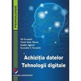 Achizitia Datelor. Tehnologii Digitale - Titi Paraschiv, Viorel Iulian Tanase