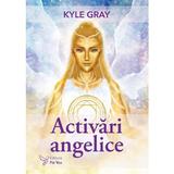 Activari angelice - Kyle Gray, editura For You