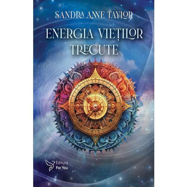 Set Energia vietilor trecute. Carte + cartoline - Sandra Anne Taylor, editura For You