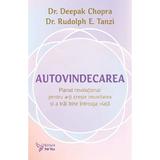 Autovindecarea - Deepak Chopra, Rudolph E. Tanzi, editura For You