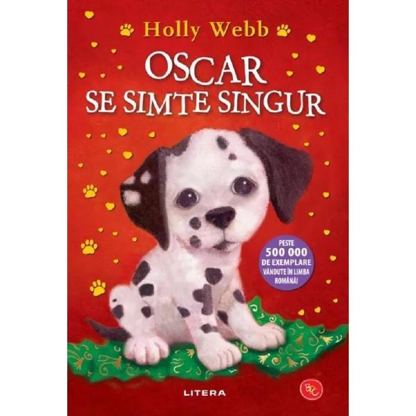 Oscar se simte singur - Holly Webb, editura Litera