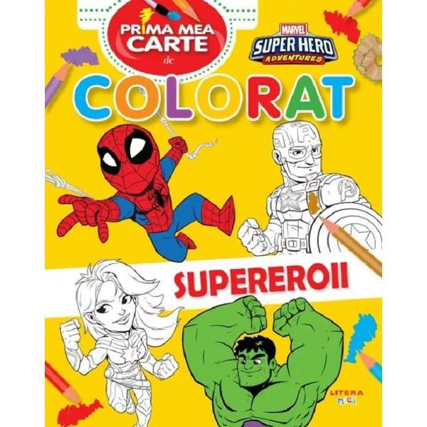 Marvel. Prima mea carte de colorat: Supereroii, editura Litera