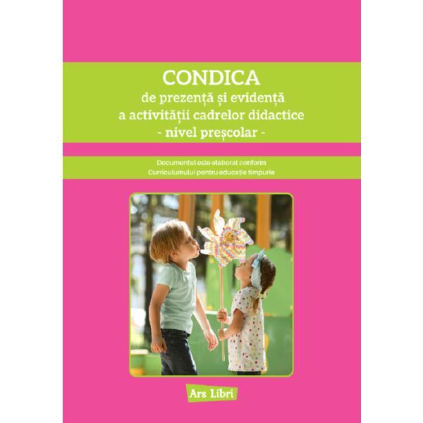 Condica de prezenta si evidenta. Nivel prescolar, editura Ars Libri