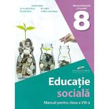 Educatie sociala - Clasa 8 - Manual - Daniela Barbu, Viorica-Bella Dorin, Daniela Minzu, Nina Mihai, Catalina Luiza Neagu, editura Cd Press