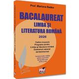 Bacalaureat 2026. Limba si Literatura Romana - Mariana Badea, editura Pro Universitaria