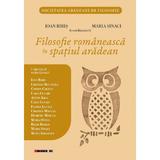 Filosofie romaneasca in spatiul aradean - Ioan Biris, Maria Sinaci, Cristian Bocancea, Cosmin Coltun, Caius Cutaru, Anton Ilica, editura Eikon
