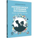 Asistenta sociala si interventie educationala - Gheorghita Nistor, editura Pro Universitaria
