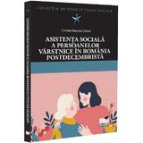 Asistenta sociala a persoanelor varstnice in Romania postdecembrista - Carmen Marcela Ciornei, editura Pro Universitaria