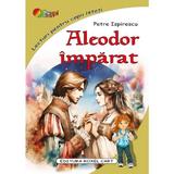 Aleodor imparat - Petre Ispirescu, editura Roxel Cart